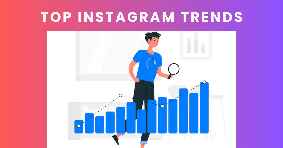 Instagram Trends