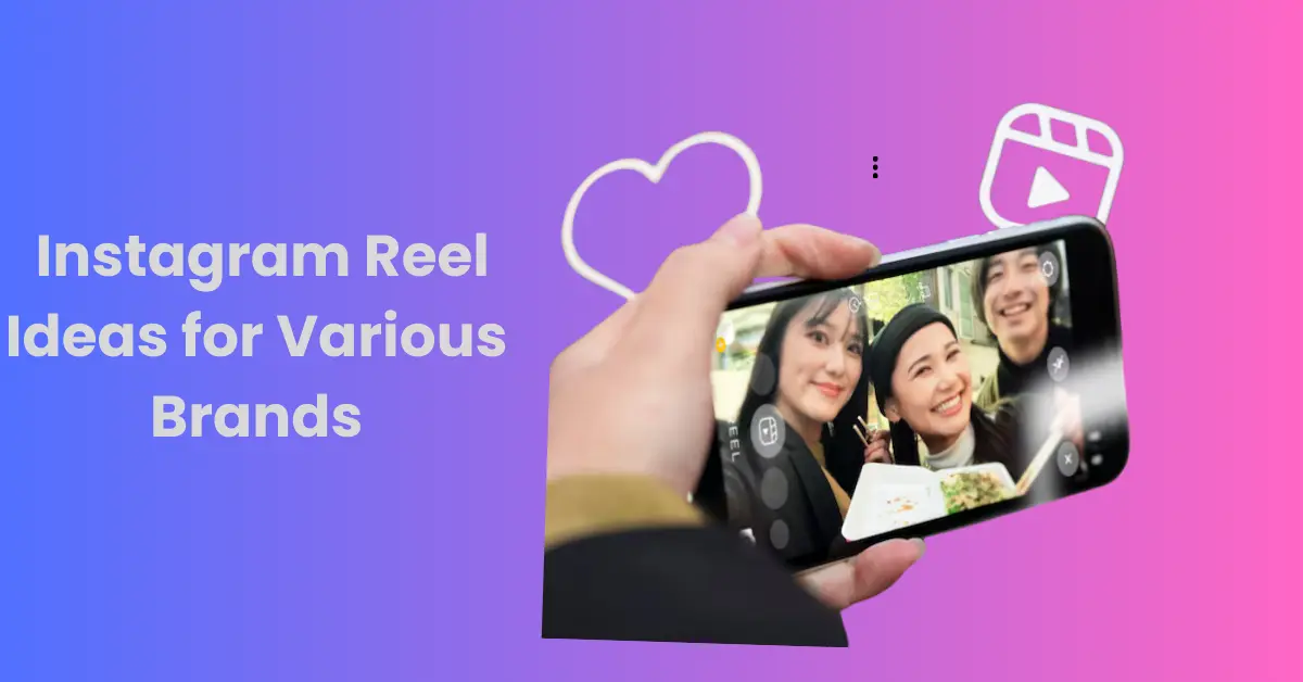 Instagram Reel Ideas