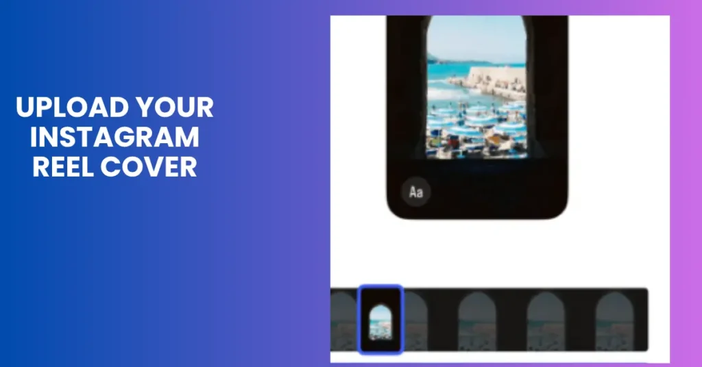 upload your Instagram Reel cover