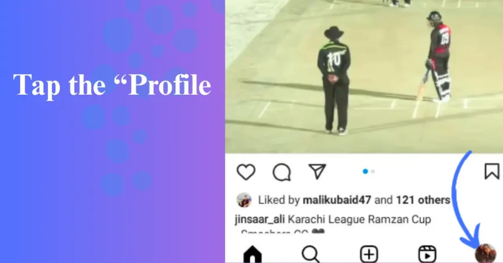  tap the “Profile icon"