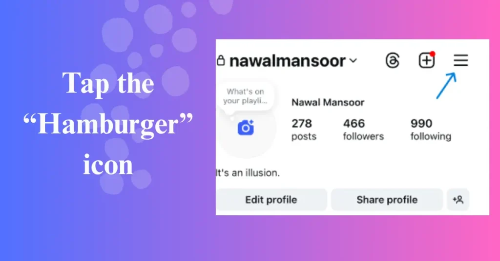 Tap the “Hamburger” icon